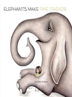 cover image of Elephants Make Fine Friends